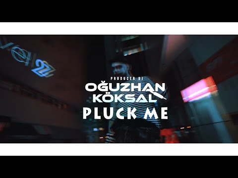 DJ OGUZHAN KÖKSAL - PLUCK ME 2021 (ORİGİNALMİX)