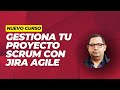 Gestiona tu Proyecto Scrum con Jira Agile