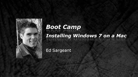 Boot Camp - Installing Windows 7 on a Mac