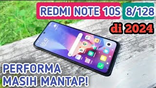 REVIEW REDMI NOTE 10S di tahun 2024