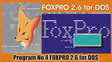 Program No. 4 FOXPRO 2.6 for DOS