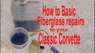 How to Basic Fiberglass Repair on your Classic Corvette