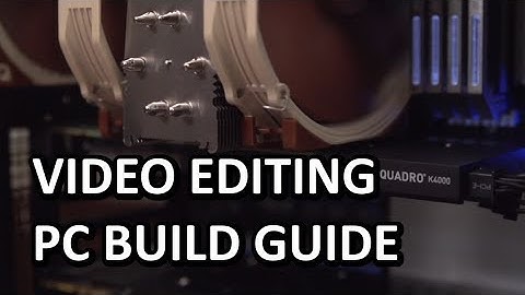 ULTIMATE Video Editing Workstation PC Computer "How To" Build Guide