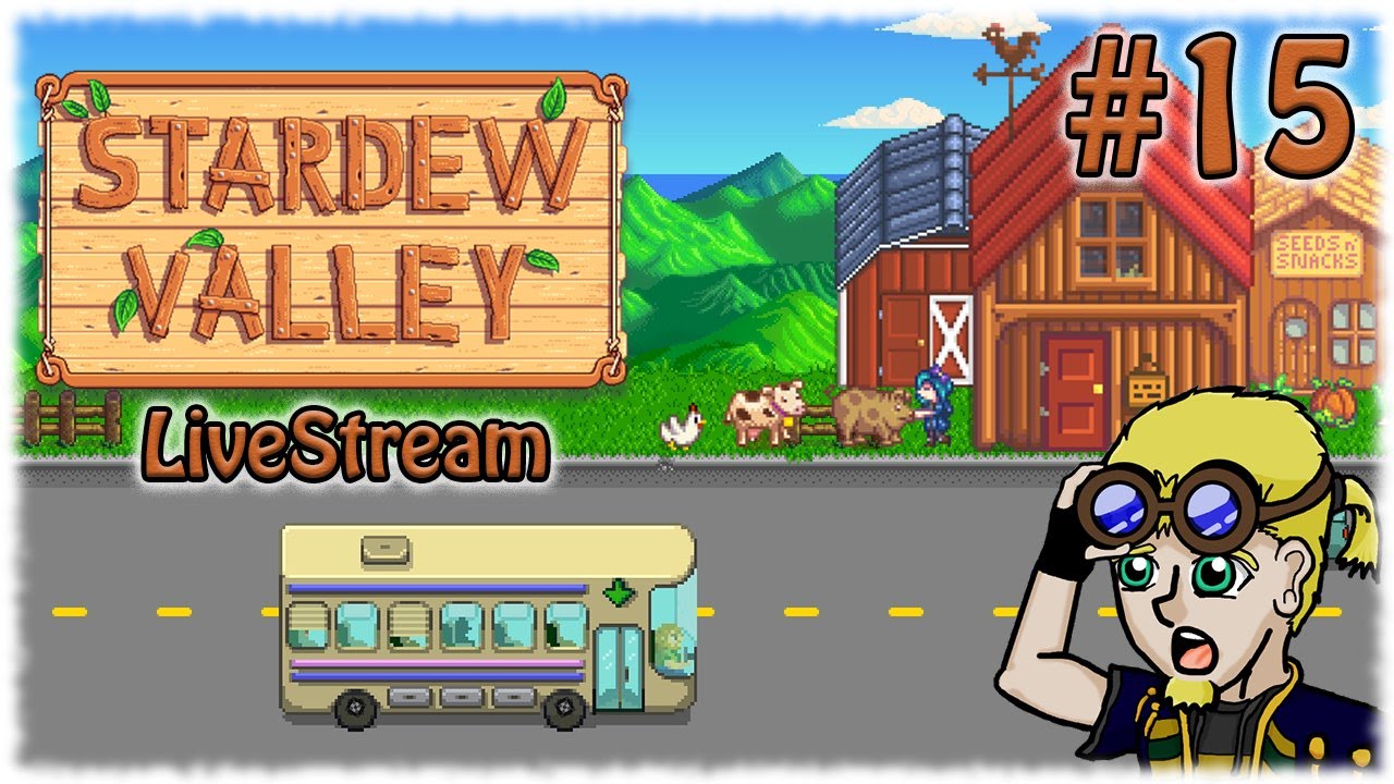Stardew Valley (Livestream) - Part 15 - A New Day - YouTube