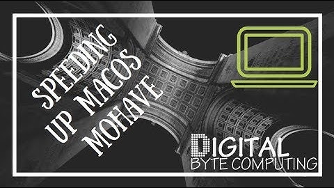 How to speed up your Mac running macOS Mojave 10.14