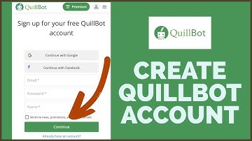 Quillbot Sign Up: How To Create/Open Quillbot Account 2023?