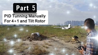 Ardupilot to fly Albabird XL VTOL plane-The Part5  PID Tunning Manually