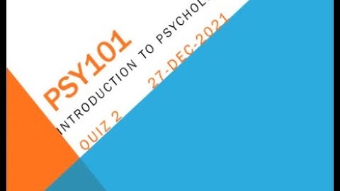 PSY101 Introduction To Psychology Quiz No 2