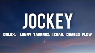 Jockey - Dalex, Lenny Tavárez, iZaak ft. Dimelo Flow (Letra/Lyrics)