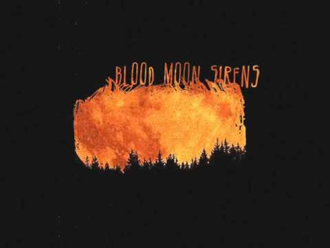 BLOOD MOON SIRENS - AMAZING (Demo)