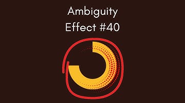 40. Ambiguity Effect  (subtítulos Español [CC]) #behavioraleconomics #cognitivebias #decisionmaking