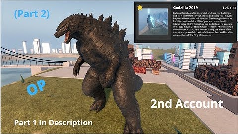 How Powerful Is MAX GODZILLA 2019? (OP) (2nd Account) (Part 2) - Kaiju Universe