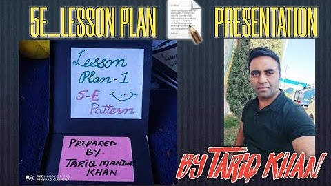 5E LESSON PLANNING || Presentation with Demonstration || Activity Based Child Centered || Tariq Khan
