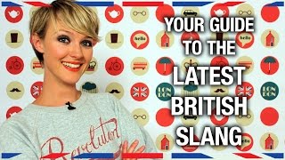 Your Guide to the Latest British Slang - Anglophenia Ep 33