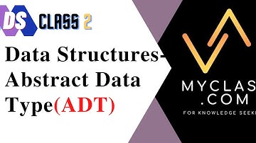 DS 2-Data Structures and Algorithms-Abstract data type(ADT)