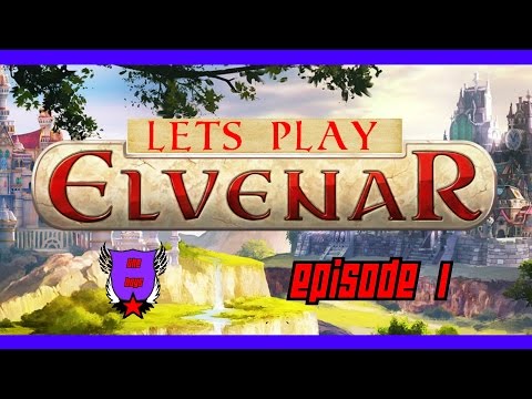 Elvenar - Lets Play - Episode 1 - The Basics