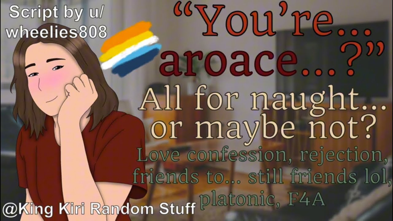 All for naught or… maybe not [platonic/friends to still friends/Aroace listener/F4A/ASMR rp]