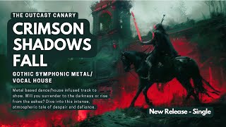 Crimson Shadows Fall | The Outcast-Canary feat. AI