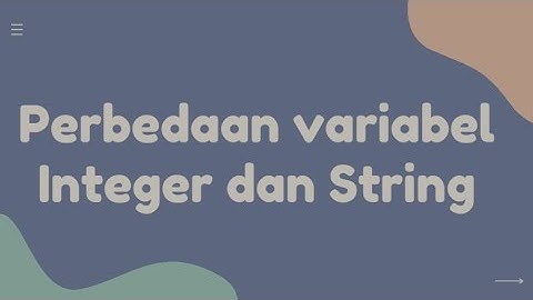 Perbedaan Variabel integer dan String dalam Java