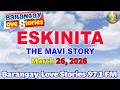 ESKINITA - MAVI _ BARANGAY LOVE STORIES _ PAPA DUDUT STORIES _ March 26, 2026