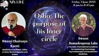 Osho: The purpose of his 'Inner Circle'