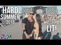 HARD SUMMER 2018! (Mini-Movie)