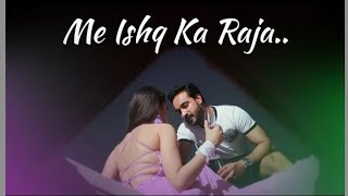 New Full screen Status | love sheet Status | Me Ishq Ka Raja Hoo New status 2019......