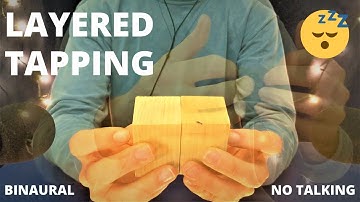 asmr GENTLE LAYERED TAPPING SOUNDS (no talking) *binaural*