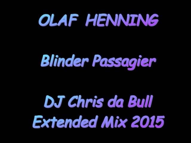 Olaf Henning - Blinder Passagier 2015