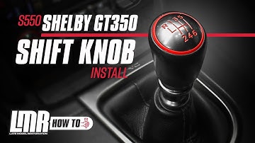 How To Install Mustang Shelby GT350 Shift Knob (2015-2023)