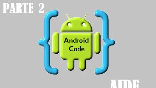 AIDE Programando desde tu Android. Tutorial Sensor de proximidad Parte 2