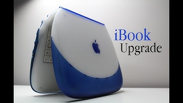Apple iBook G3 Restoration and Upgrade
