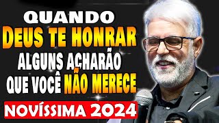 Claudio Duarte: Quando DEUS te HONRAR alguns Acharão que Você NÃO Merece!! |pregação evangélica 2024