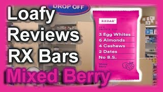 Loafy Tries: RX Bars Mixed Berry