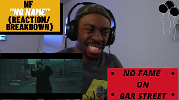 {HE AIN'T READY FOR FAME YET!} NF "NO NAME" (REACTION/BREAKDOWN!)