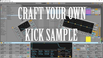 Make the perfect Kick Sample using Ableton Stock Plugins