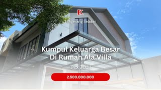 Kumpul Keluarga Besar Di Rumah Ala Villa | Portofolio Konstruksi Bangunan