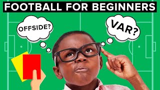 Beginners Guide To Football Football For Dummies