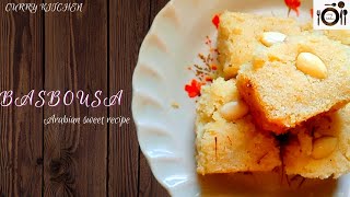 Arabian dessert basbousa | Eid special sweet recipe | curry kitchen