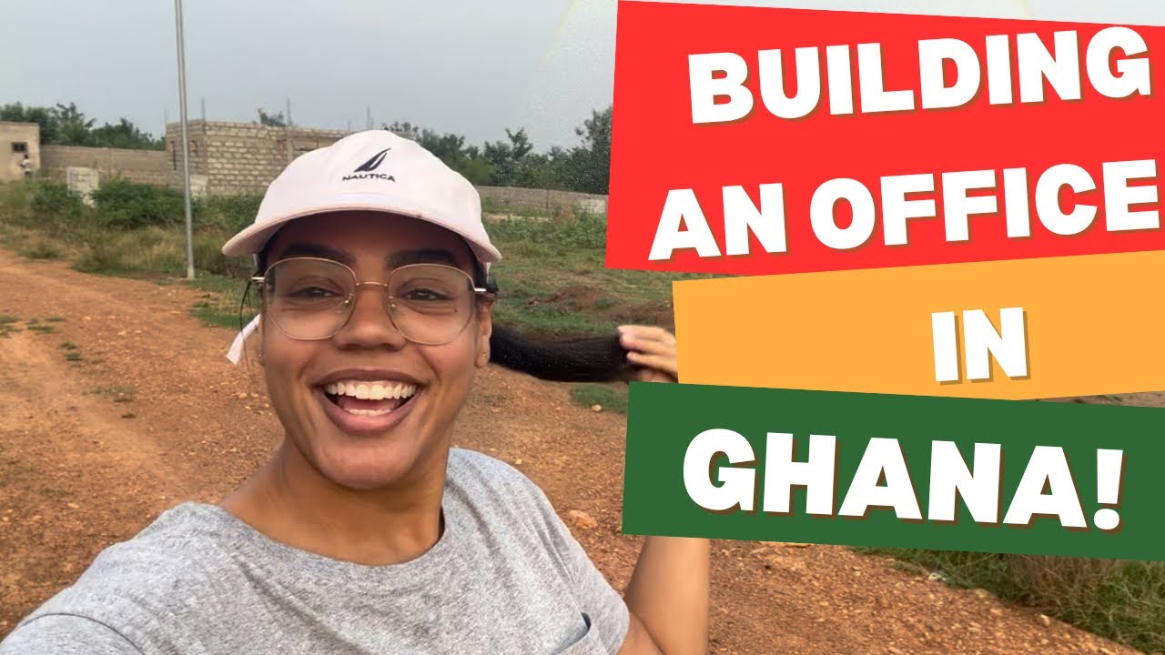 Building an Office in Ghana!🇬🇭