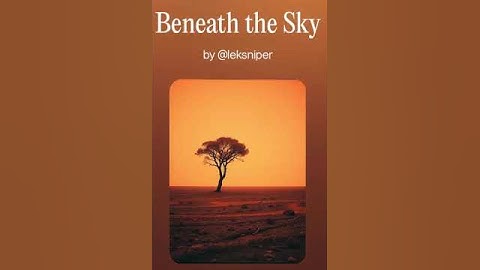 Thumbnail of Beneath the sky #song #songs #shortvideo