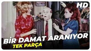 Bir Damat Aranıyor - Türk Filmi