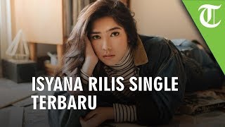Isyana Sarasvati Rilis Single 'Untuk Hati yang Terluka'