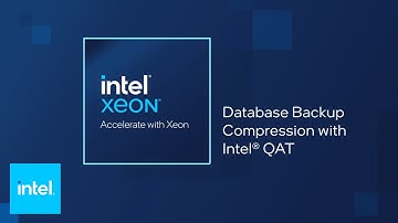 Database Backup Compression with Intel® QAT | Intel Business