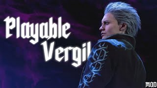 Playing as VERGIL | DEVIL MAY CRY 5 | Vergil Mod by V Redgrave 1,107 views 4 years ago 2 minutes, 6 seconds