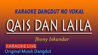 QAIS DAN LAILA KARAOKE - JHONY ISKANDAR @VINOKORG