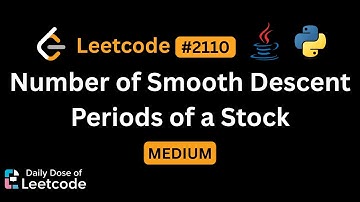 LeetCode Daily 2110 | Number of Smooth Descent Periods of a Stock | Medium | Solution Walkthrough