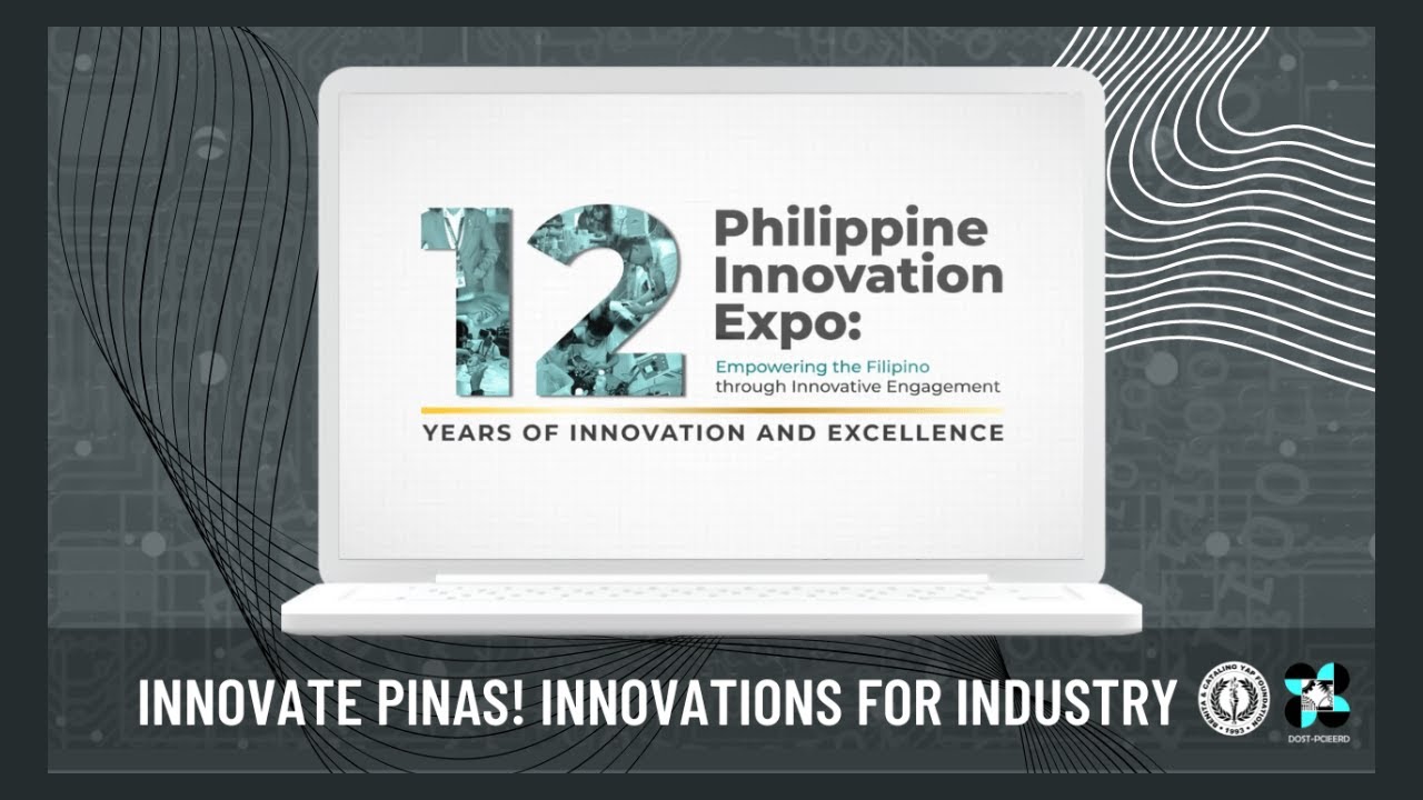 PCIEERD 12th Anniversary Innovate PINAS! Innovations for Industry