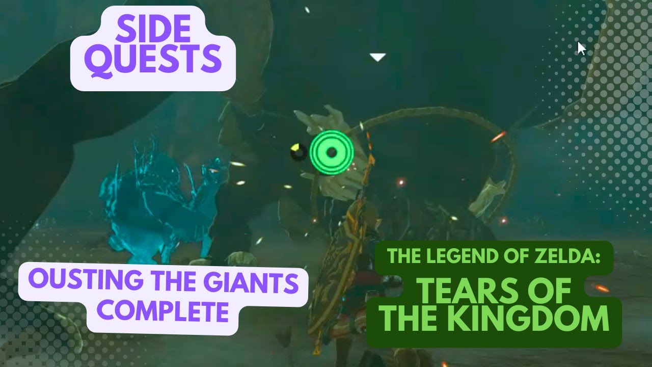 SIDE QUESTS OUSTING THE GIANTS COMPLETE ZELDA TOTK
