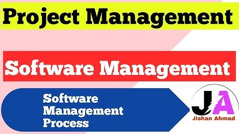 Software Management Process | Project Management | Jishan Ahmad